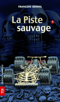 Sauvage 1 : La piste sauvage